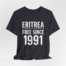 Load image into Gallery viewer, Eritrea Free Since 1991 Unisex Tee