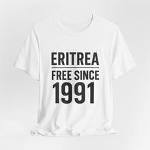 Load image into Gallery viewer, Eritrea Free Since 1991 Unisex Tee