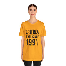 Load image into Gallery viewer, Eritrea Free Since 1991 Unisex Tee