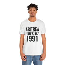 Load image into Gallery viewer, Eritrea Free Since 1991 Unisex Tee
