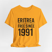Load image into Gallery viewer, Eritrea Free Since 1991 Unisex Tee
